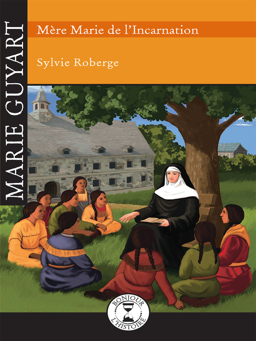 Title details for Marie Guyart by Sylvie Roberge - Available